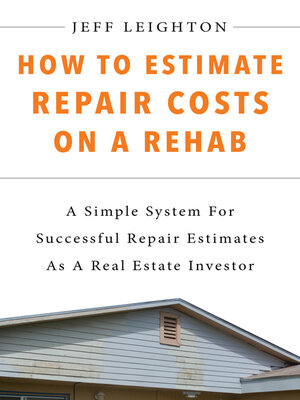 cover image of How to Estimate Repair Costs On a Rehab